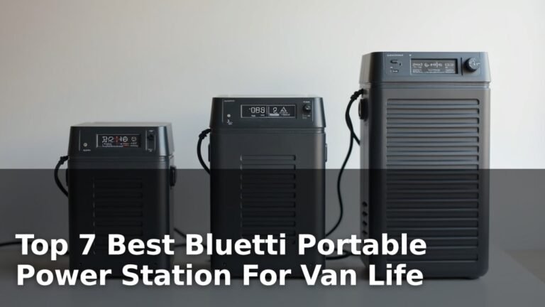 Top 7 Best Bluetti Portable Power Station For Van Life